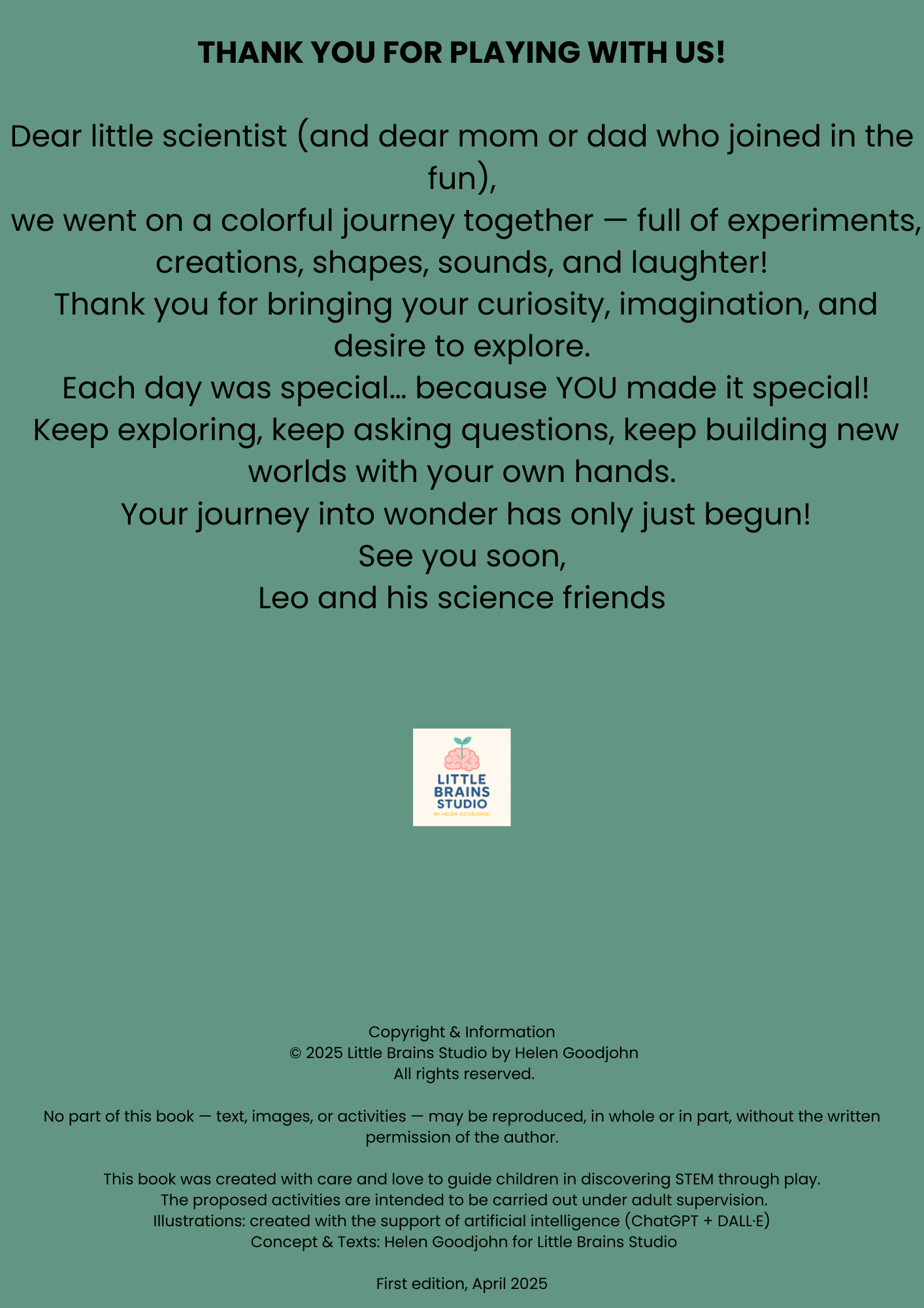 Final thank you page from the printable "My STEM Journal: 7 Days of Activities" by Little Brains Studio. Features a heartfelt message encouraging kids to stay curious and keep exploring science, with a closing note from Leo and friends. Includes branding, copyright, and educational credits.